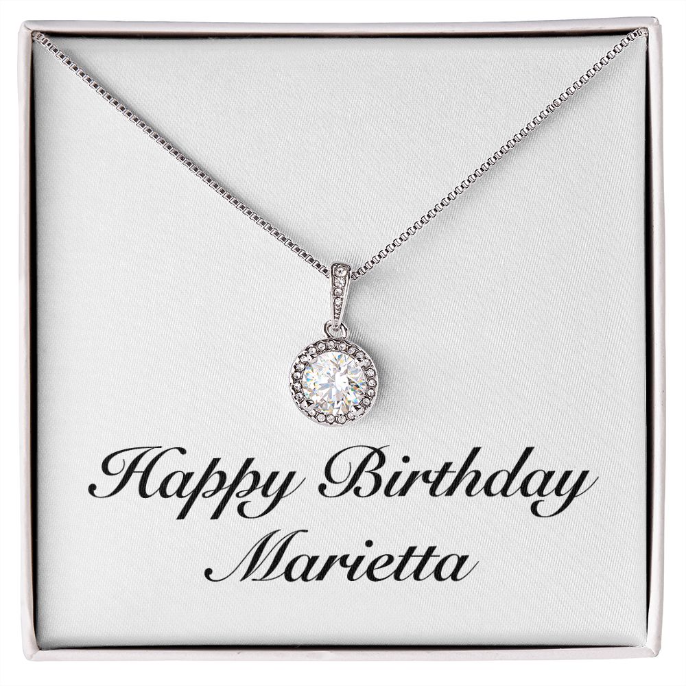 Happy Birthday Marietta - Eternal Hope Necklace