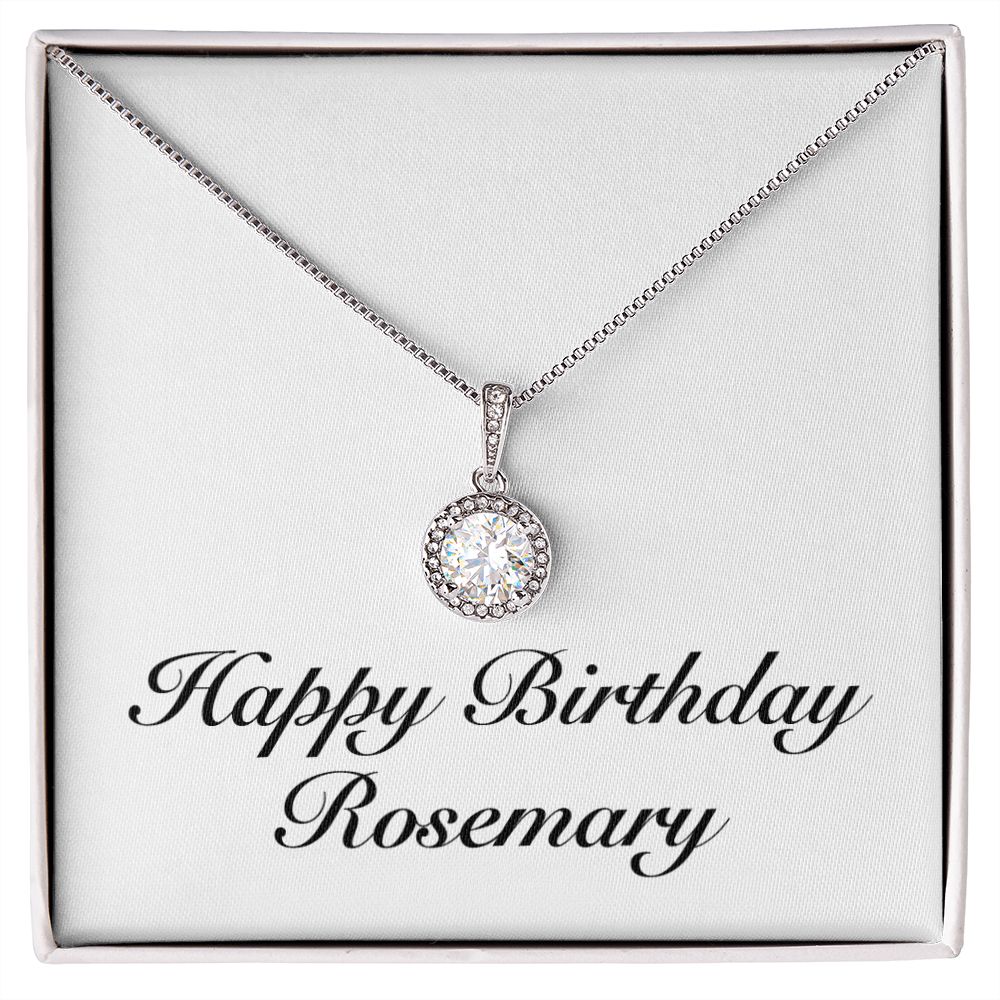 Happy Birthday Rosemary - Eternal Hope Necklace
