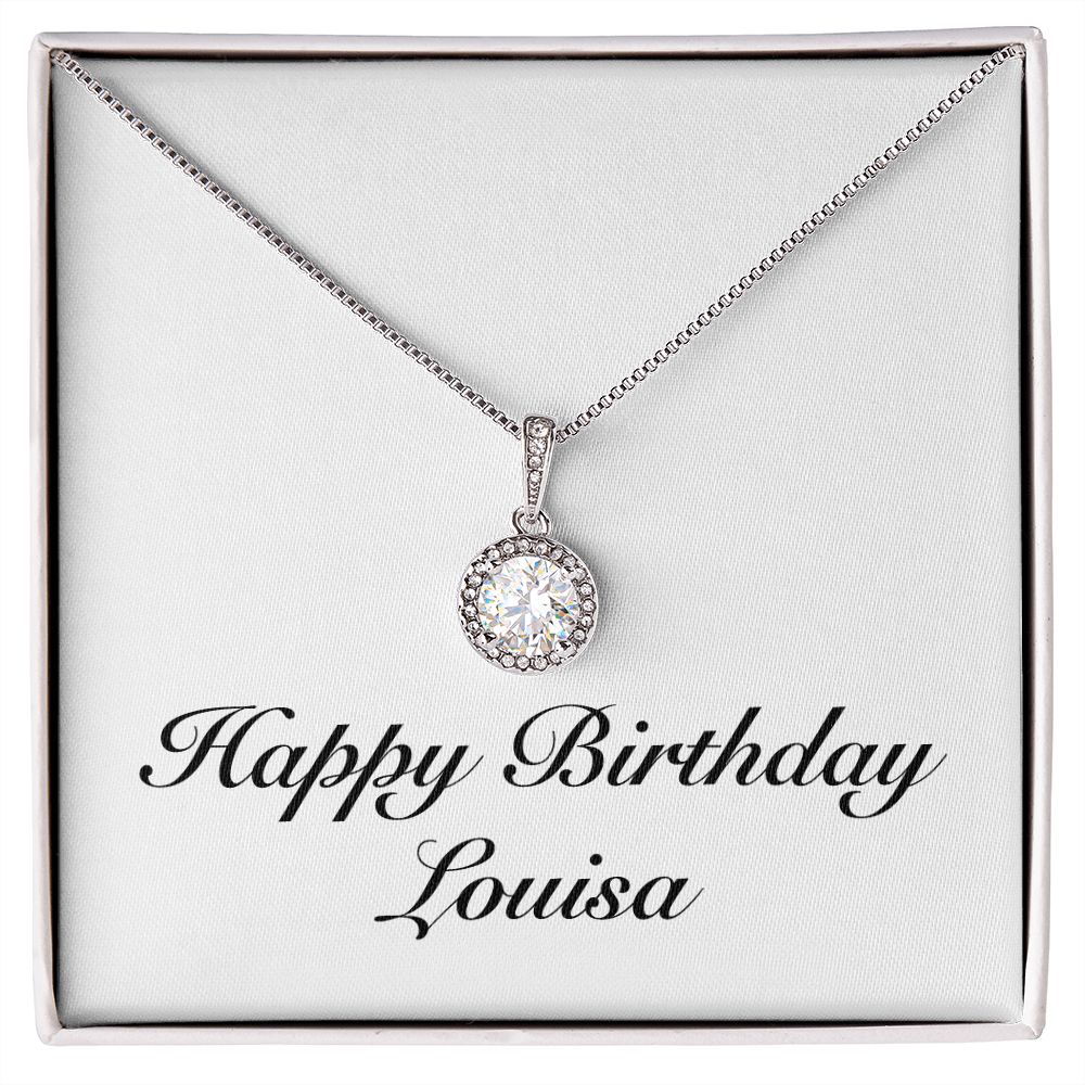 Happy Birthday Louisa - Eternal Hope Necklace
