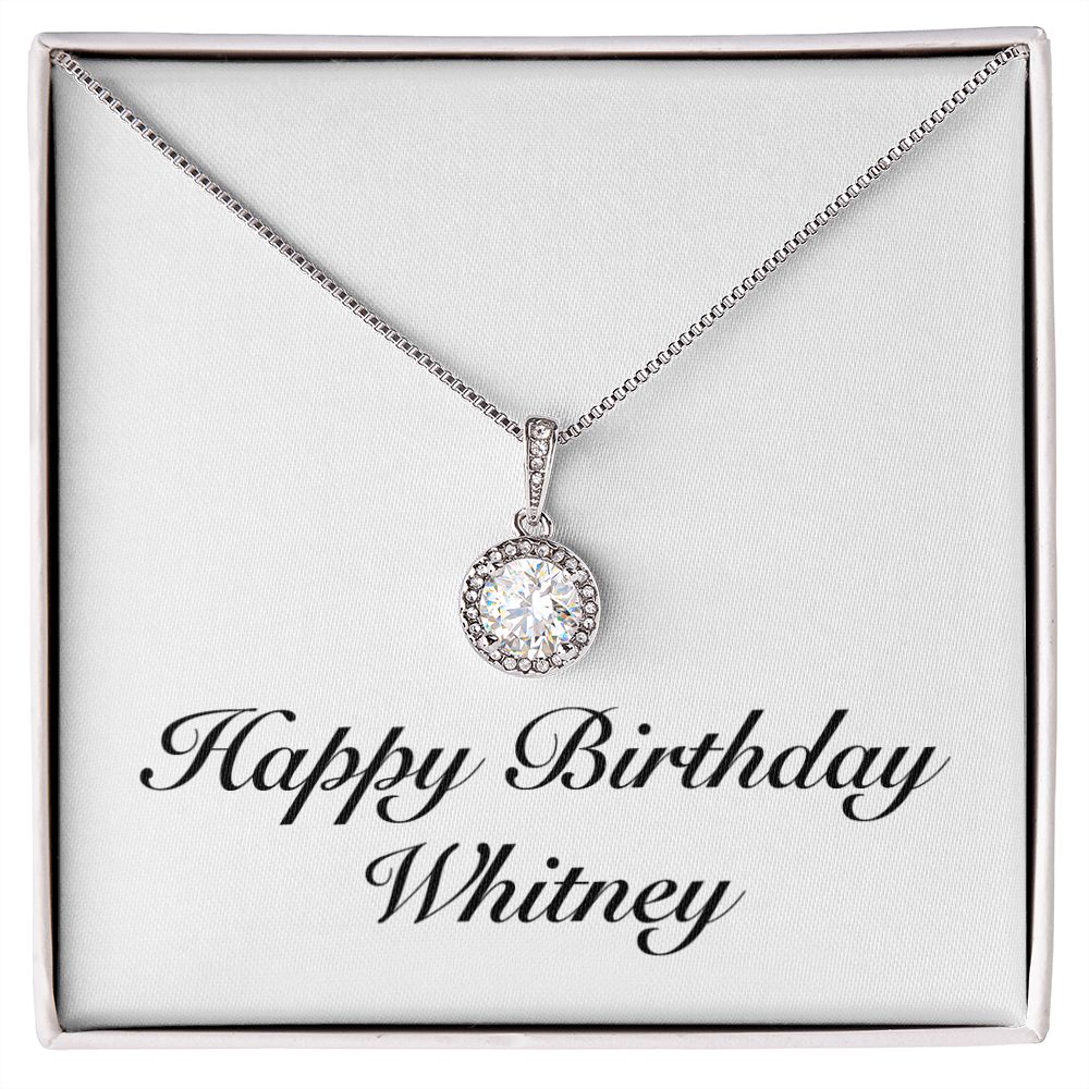 Happy Birthday Whitney - Eternal Hope Necklace