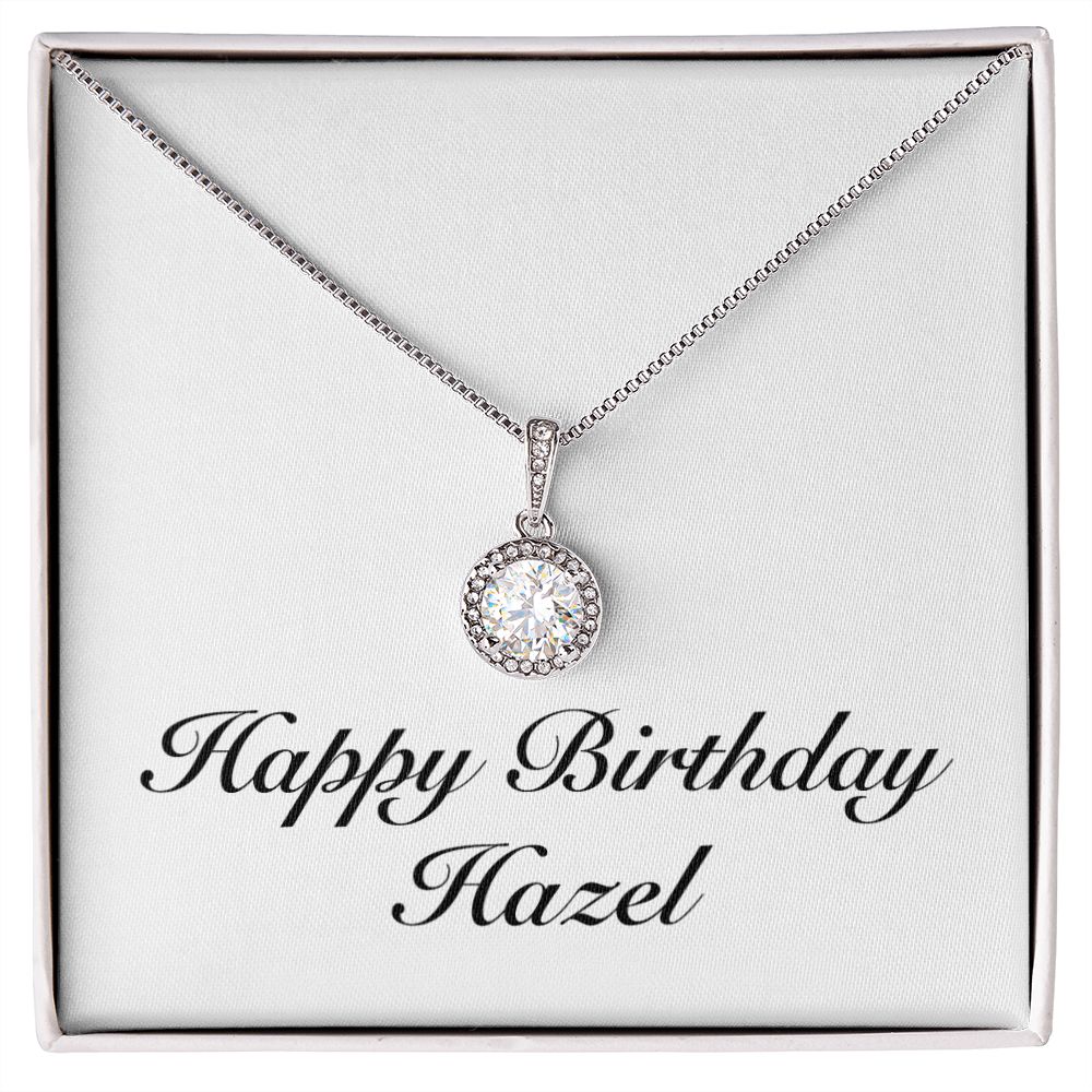 Happy Birthday Hazel - Eternal Hope Necklace