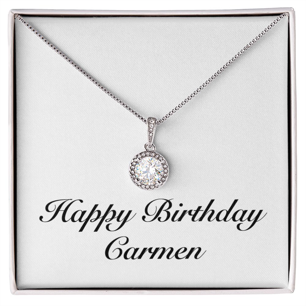Happy Birthday Carmen - Eternal Hope Necklace