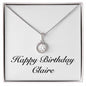 Happy Birthday Claire - Eternal Hope Necklace