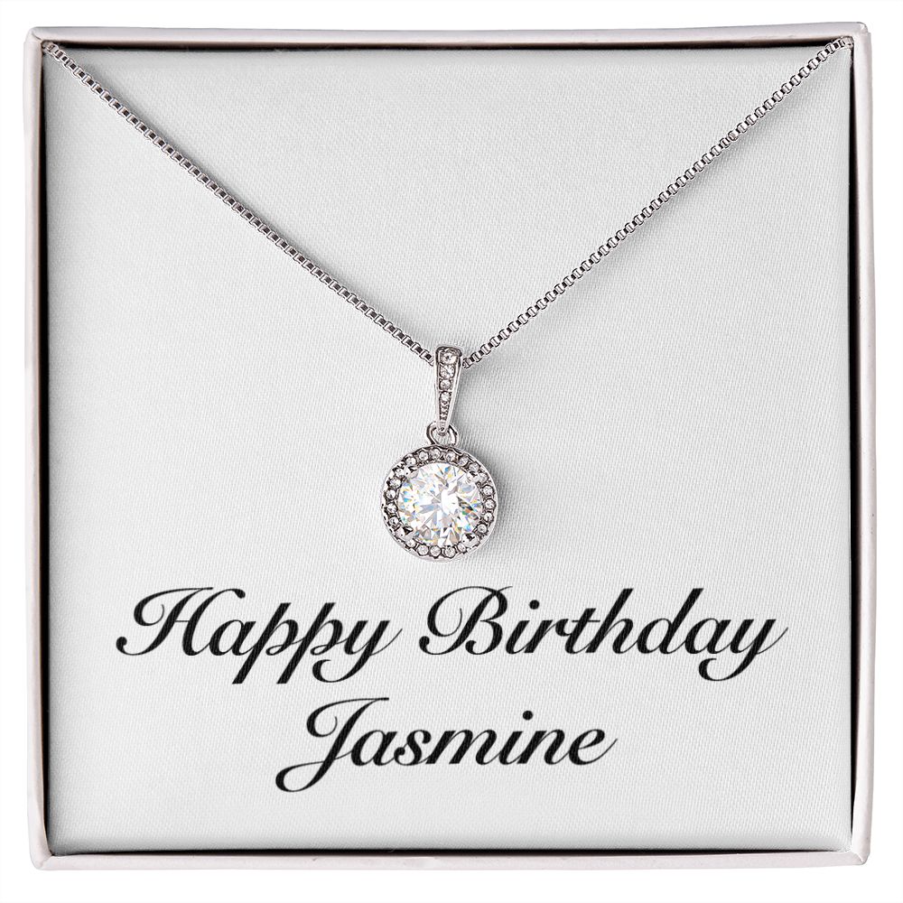 Happy Birthday Jasmine - Eternal Hope Necklace
