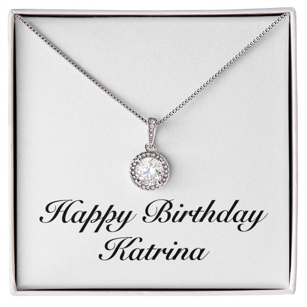 Happy Birthday Katrina - Eternal Hope Necklace