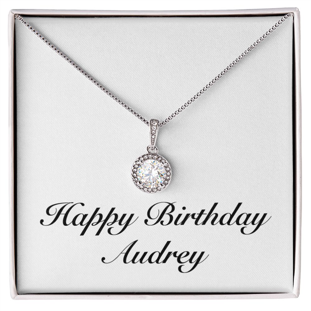 Happy Birthday Audrey - Eternal Hope Necklace