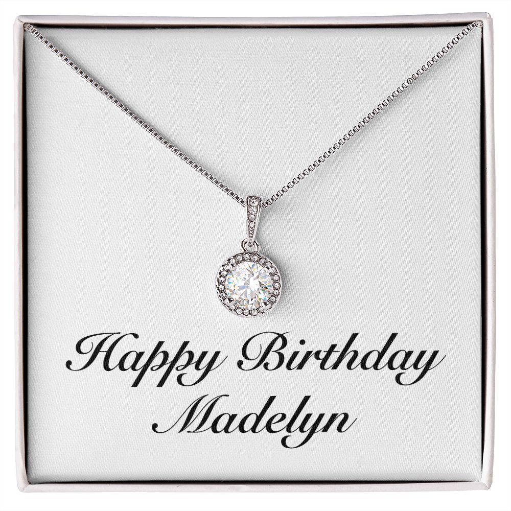 Happy Birthday Madelyn - Eternal Hope Necklace