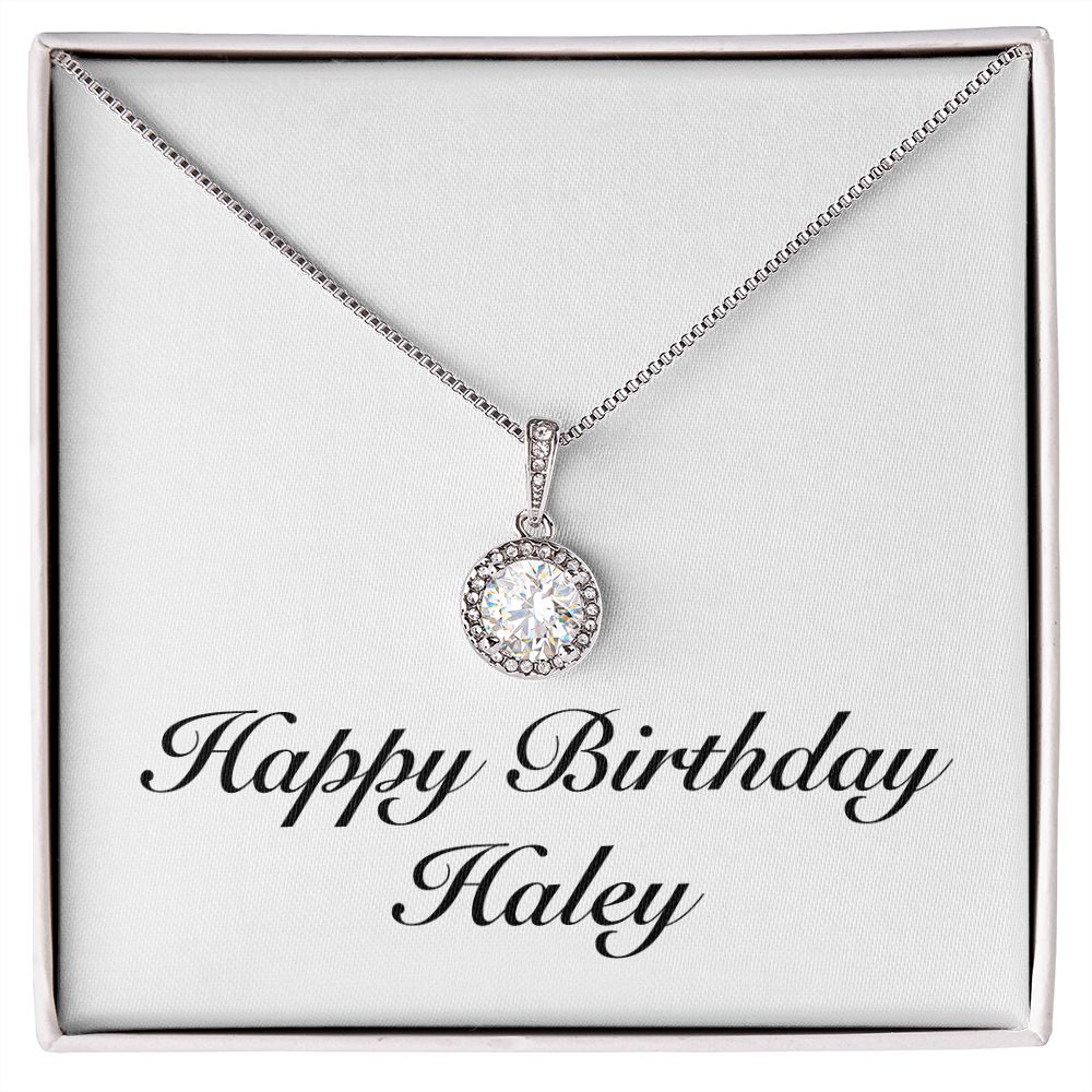 Happy Birthday Haley - Eternal Hope Necklace