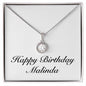 Happy Birthday Malinda - Eternal Hope Necklace