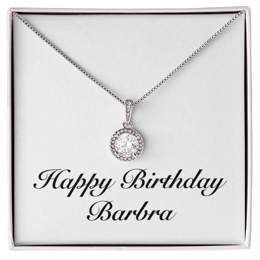 Happy Birthday Barbra - Eternal Hope Necklace