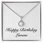 Happy Birthday Lorene - Eternal Hope Necklace