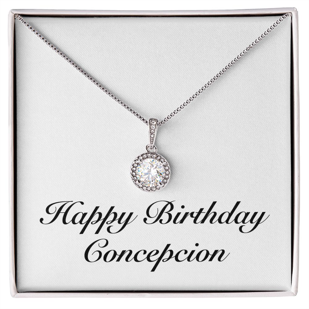 Happy Birthday Concepcion - Eternal Hope Necklace