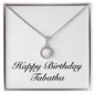 Happy Birthday Tabatha - Eternal Hope Necklace