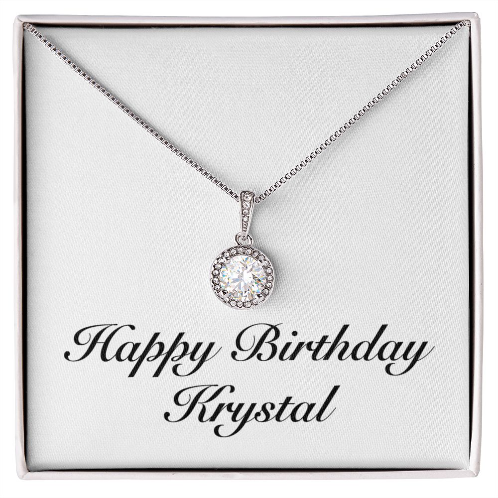 Happy Birthday Krystal - Eternal Hope Necklace