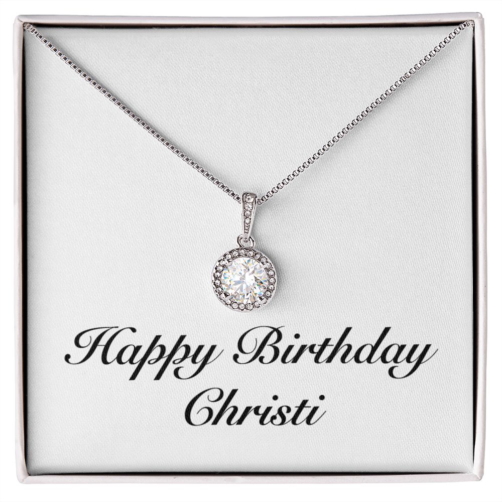 Happy Birthday Christi - Eternal Hope Necklace