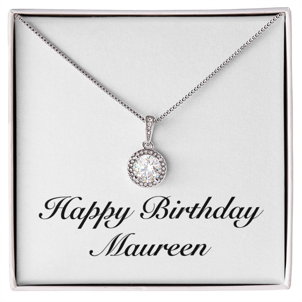 Happy Birthday Maureen - Eternal Hope Necklace