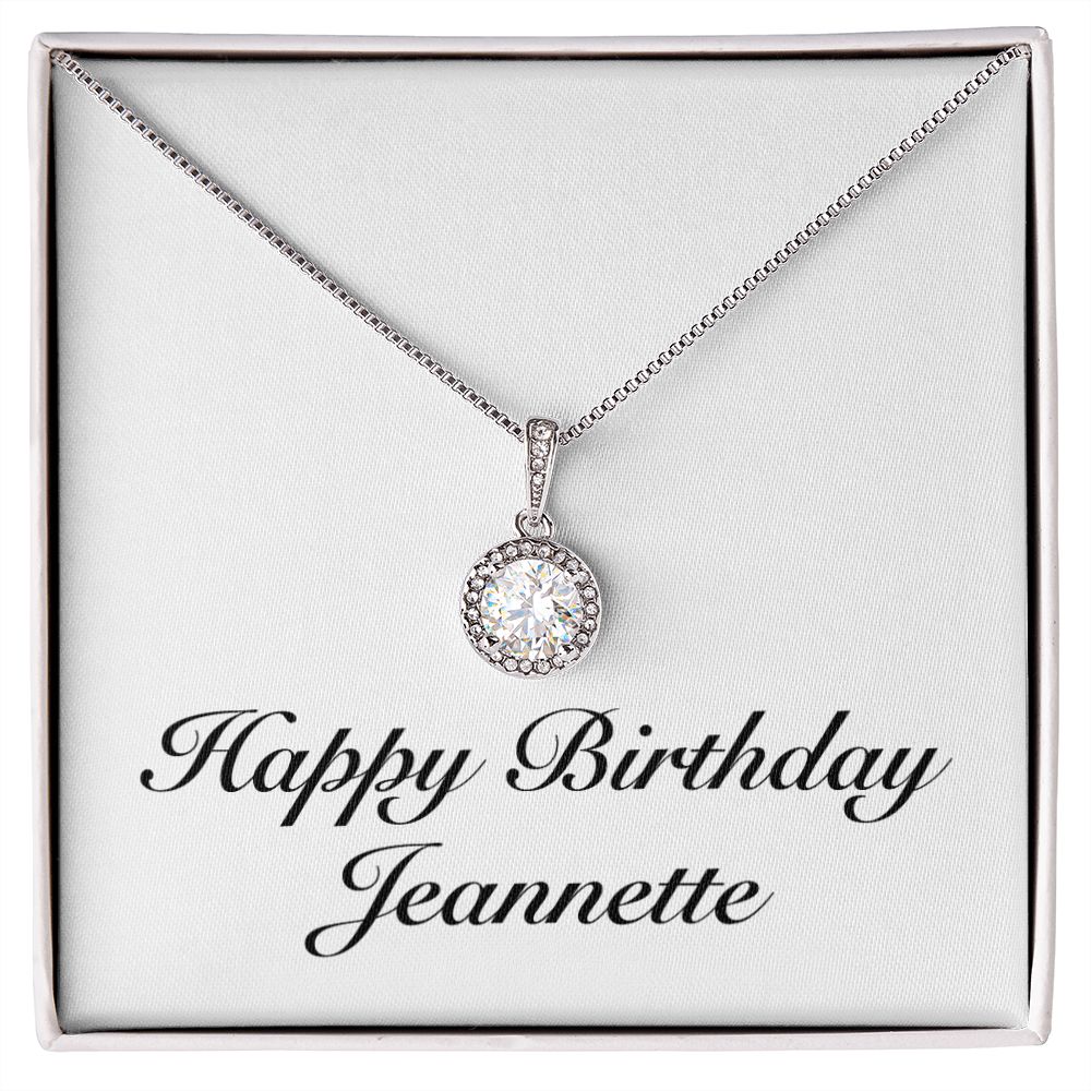 Happy Birthday Jeannette - Eternal Hope Necklace