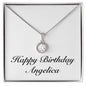 Happy Birthday Angelica - Eternal Hope Necklace