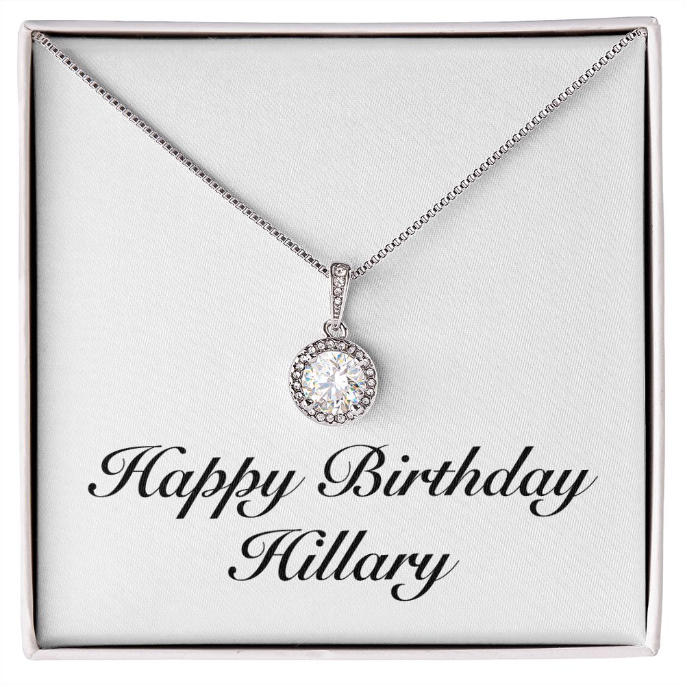 Happy Birthday Hillary - Eternal Hope Necklace