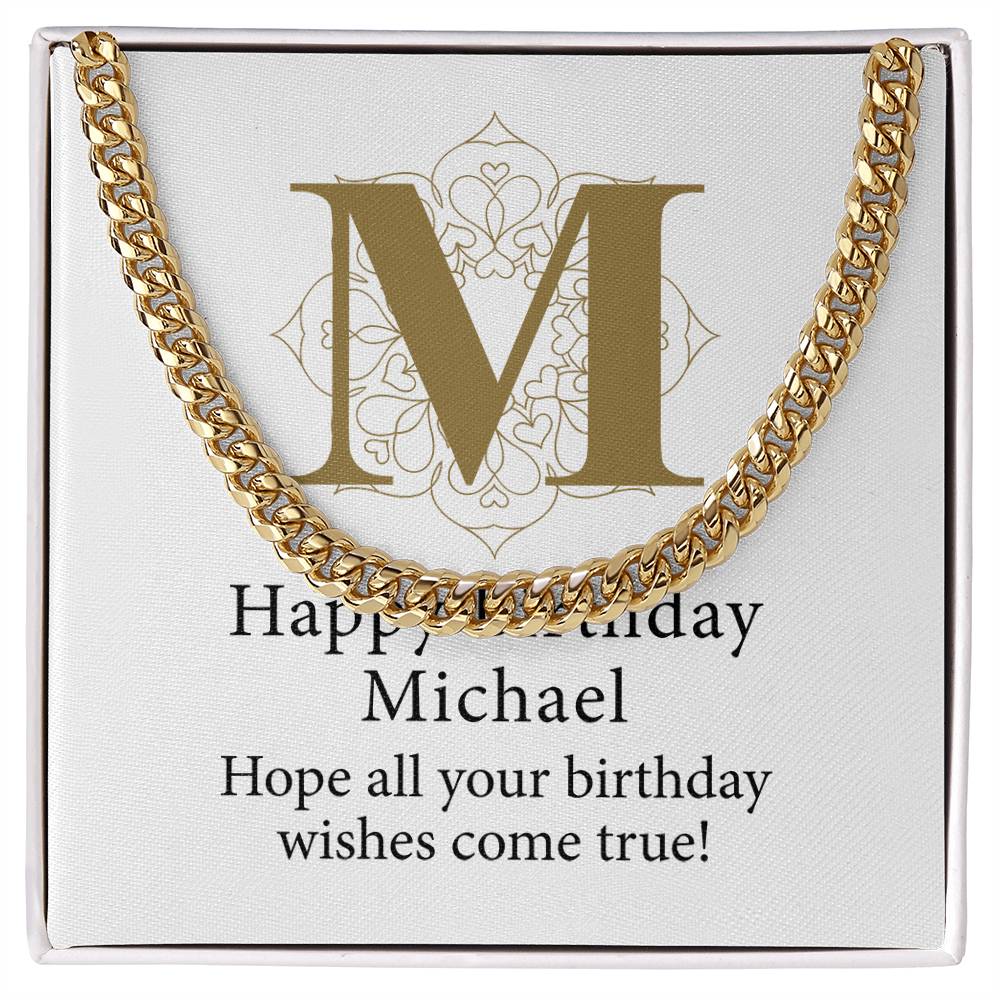 Happy Birthday Michael v01 - 14k Gold Finished Cuban Link Chain