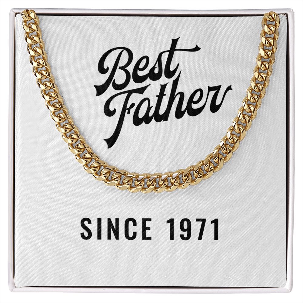 Best Father Since 1971 - 14k Gold Finished Cuban Link Chain