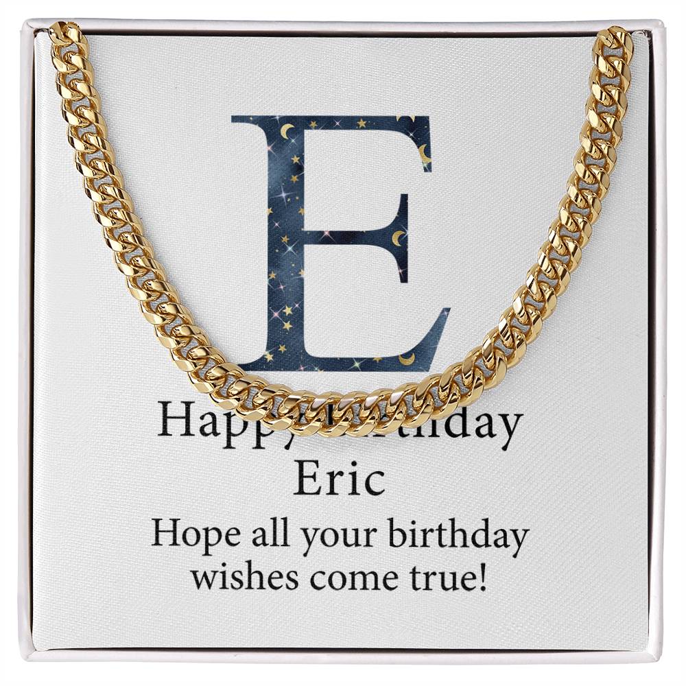 Happy Birthday Eric v03 - 14k Gold Finished Cuban Link Chain