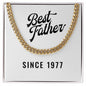 Best Father Since 1977 - 14k Gold Finished Cuban Link Chain