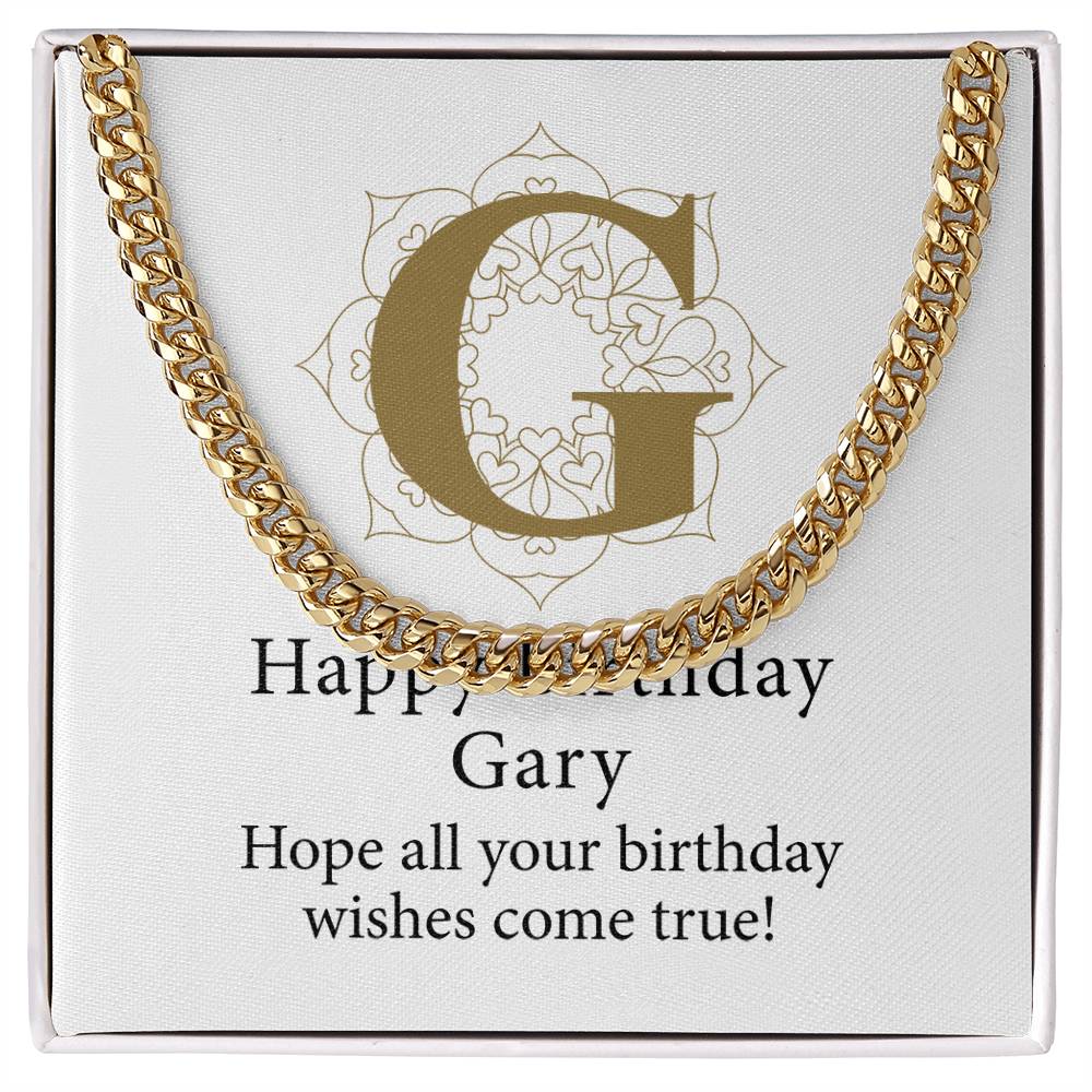 Happy Birthday Gary v01 - 14k Gold Finished Cuban Link Chain