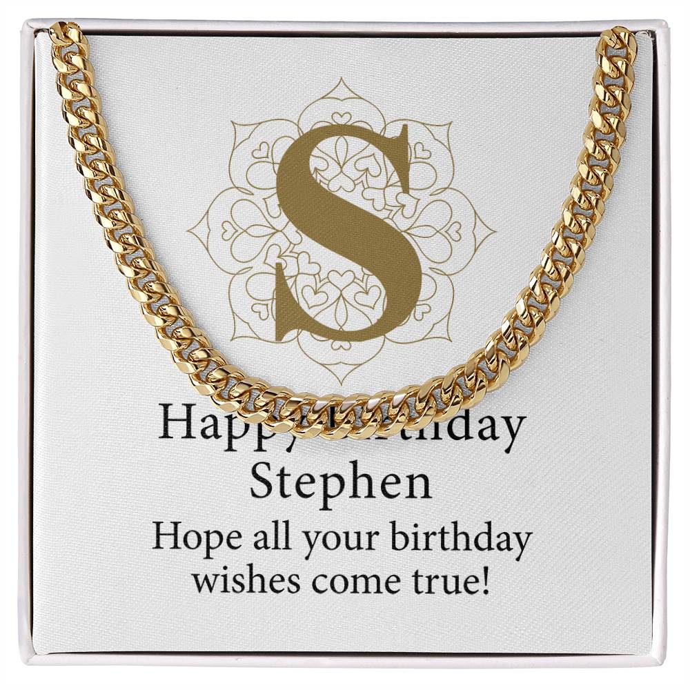 Happy Birthday Stephen v01 - 14k Gold Finished Cuban Link Chain