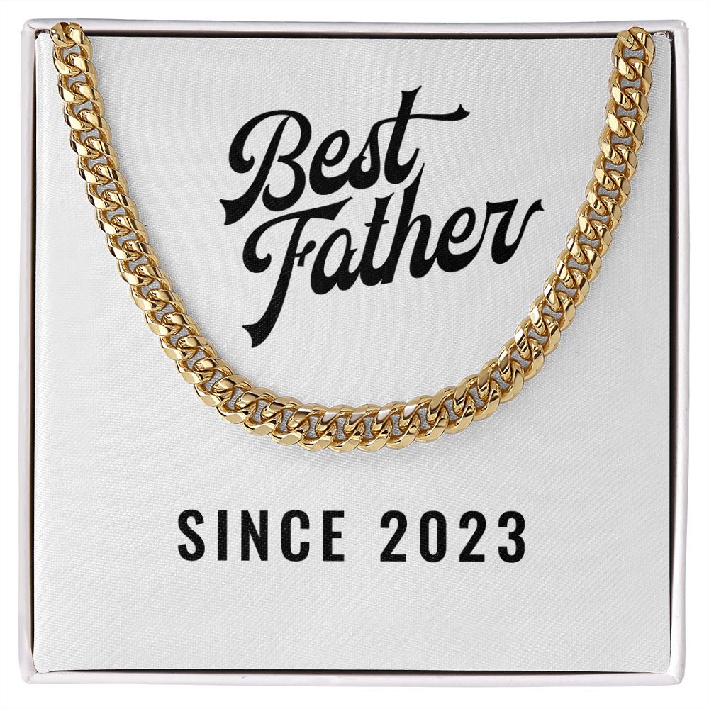 Best Father Since 2023 - 14k Gold Finished Cuban Link Chain