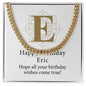 Happy Birthday Eric v01 - 14k Gold Finished Cuban Link Chain