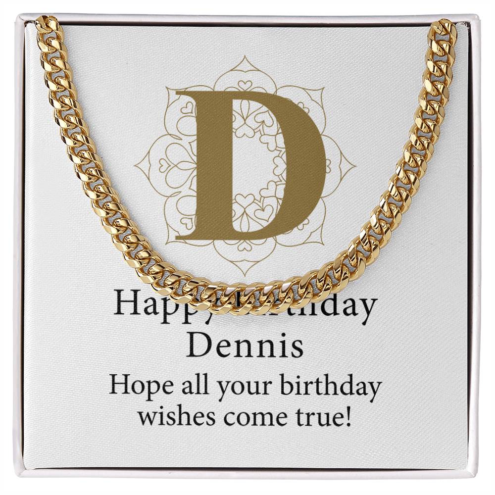Happy Birthday Dennis v01 - 14k Gold Finished Cuban Link Chain