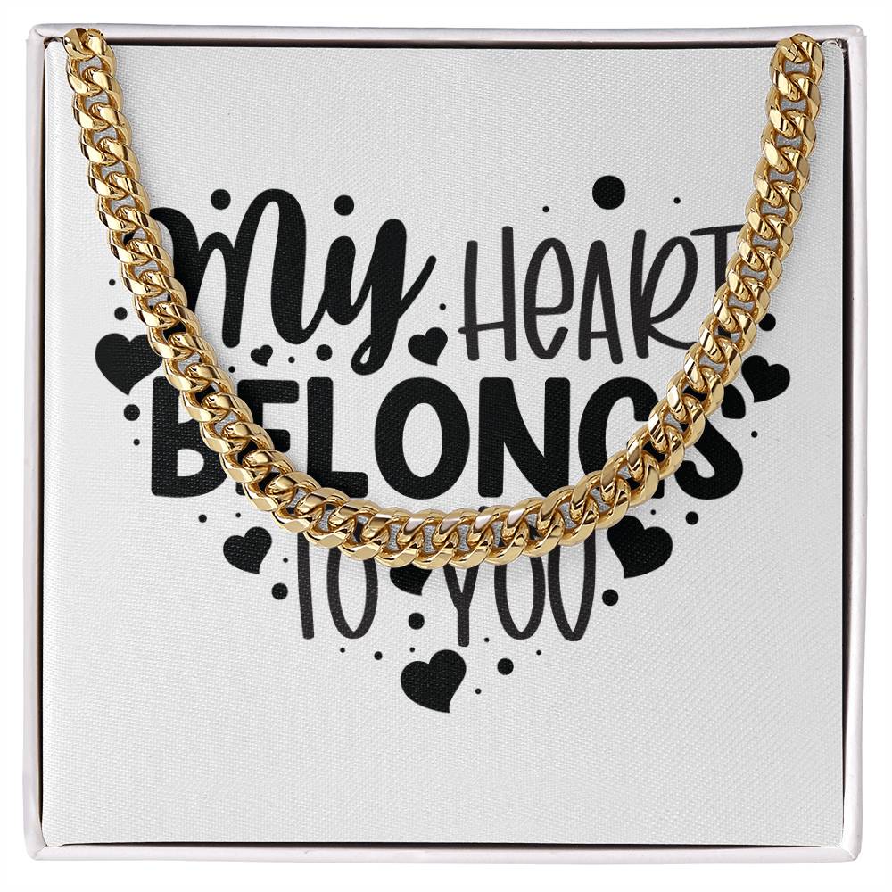 My Heart Belongs To You v2 - 14k Gold Finished Cuban Link Chain