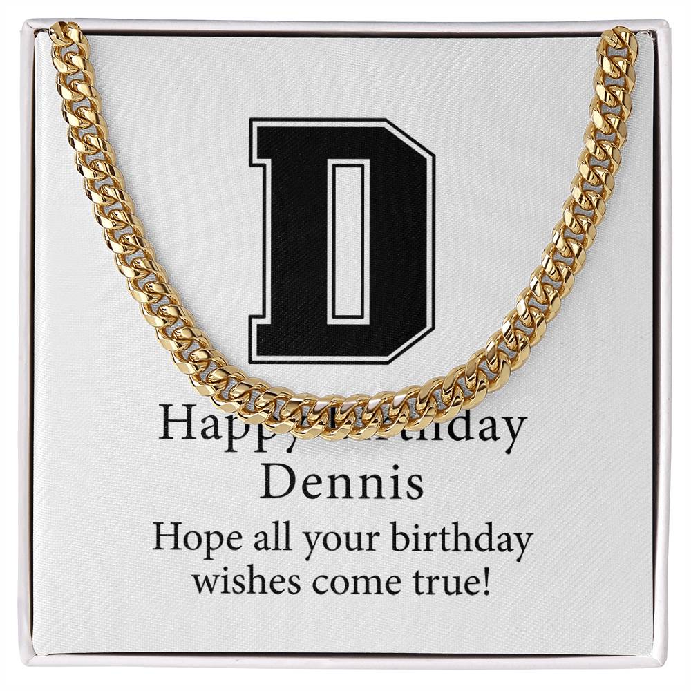 Happy Birthday Dennis v02 - 14k Gold Finished Cuban Link Chain