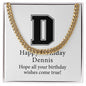 Happy Birthday Dennis v02 - 14k Gold Finished Cuban Link Chain