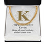 Happy Birthday Kevin v01 - 14k Gold Finished Cuban Link Chain