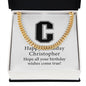 Happy Birthday Christopher v02 - 14k Gold Finished Cuban Link Chain