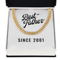 Best Father Since 2001 - 14k Gold Finished Cuban Link Chain