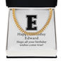 Happy Birthday Edward v02 - 14k Gold Finished Cuban Link Chain