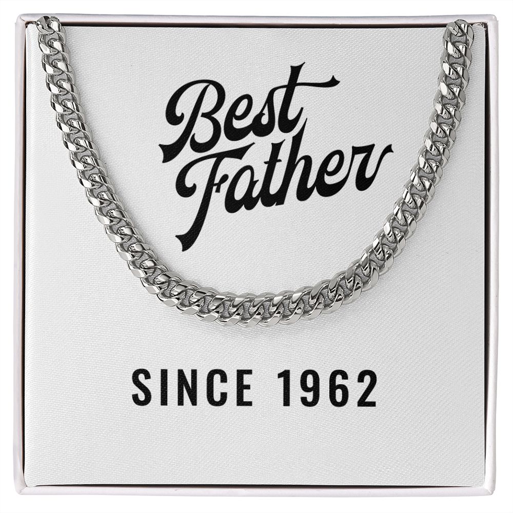 Best Father Since 1962 - Cuban Link Chain