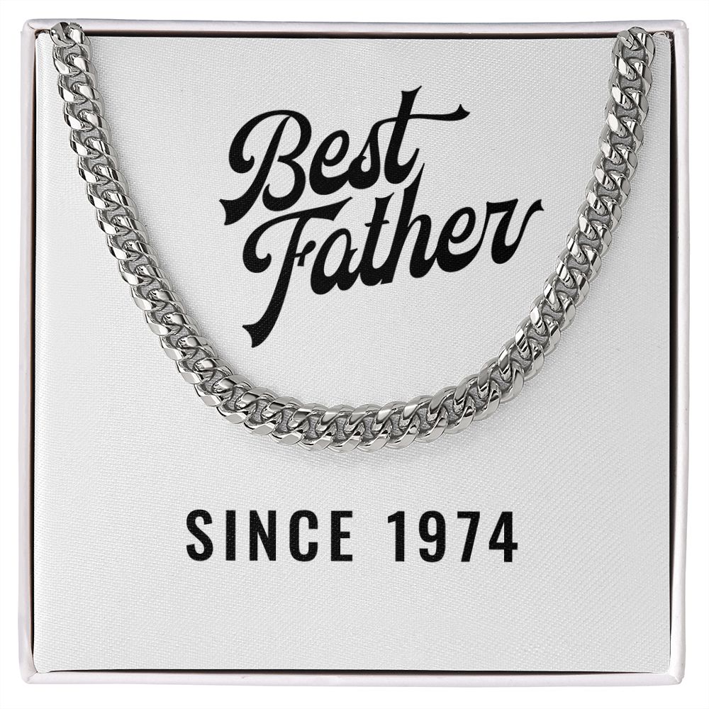 Best Father Since 1974 - Cuban Link Chain