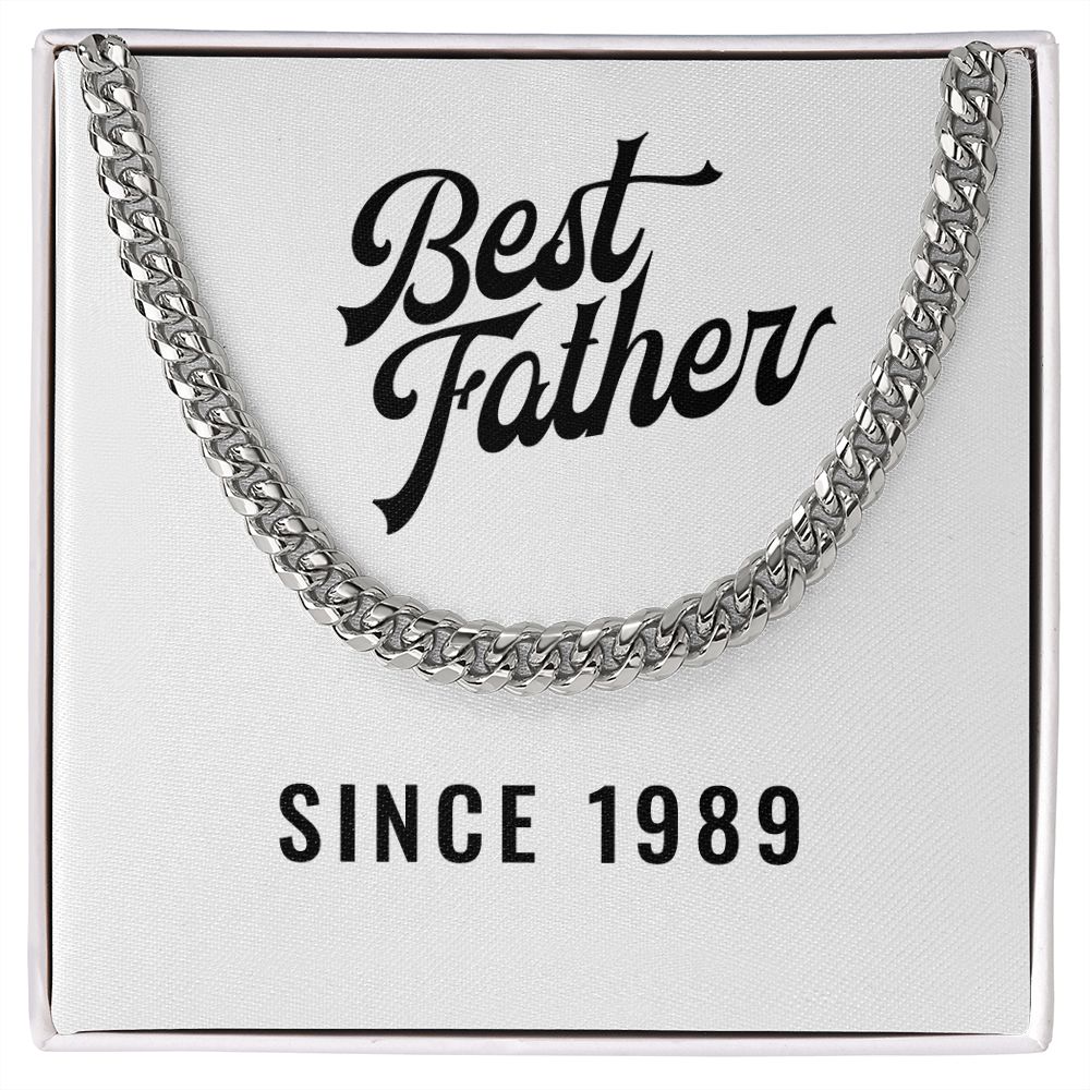 Best Father Since 1989 - Cuban Link Chain