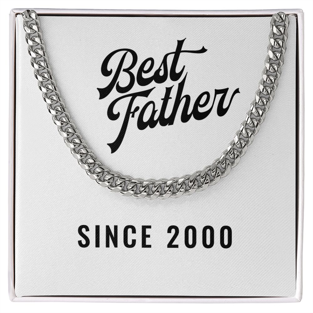 Best Father Since 2000 - Cuban Link Chain