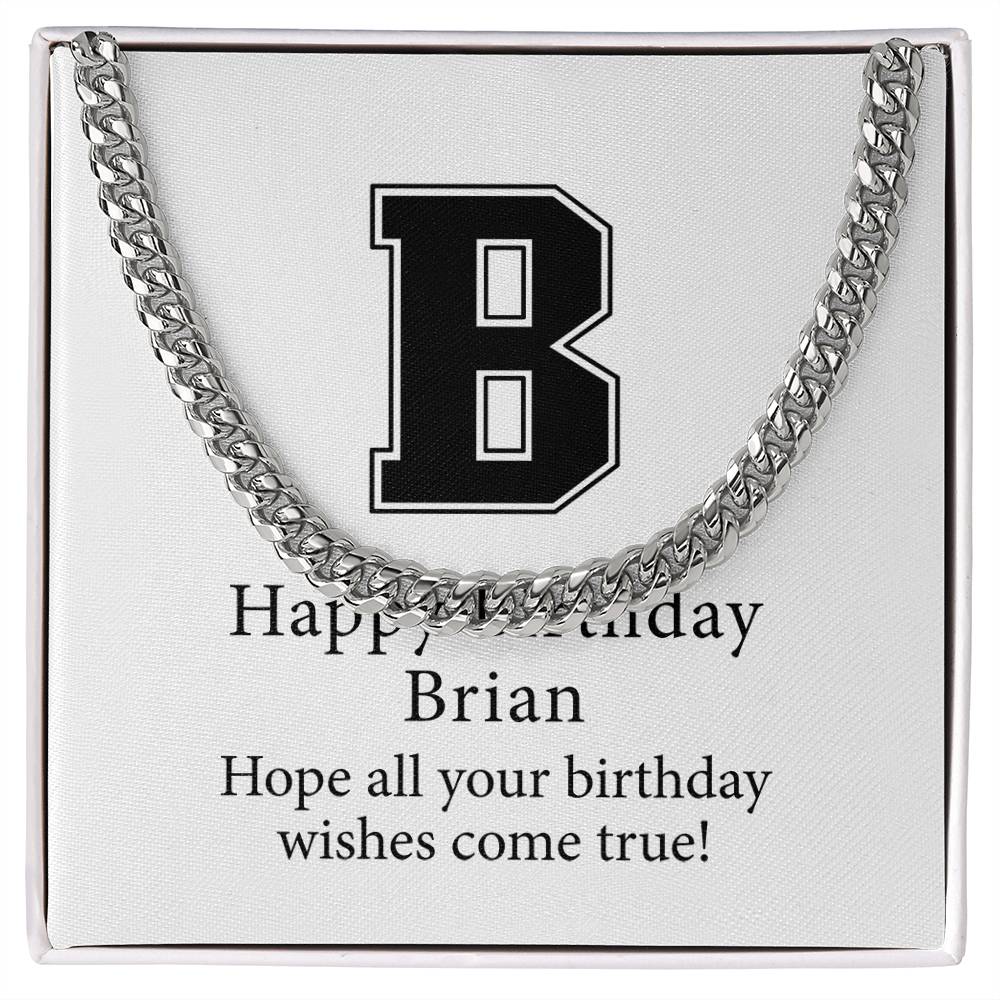 Happy Birthday Brian v02 - Cuban Link Chain
