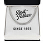 Best Father Since 1975 - Cuban Link Chain