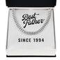 Best Father Since 1994 - Cuban Link Chain