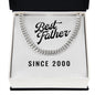 Best Father Since 2000 - Cuban Link Chain