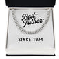 Best Father Since 1974 - Cuban Link Chain