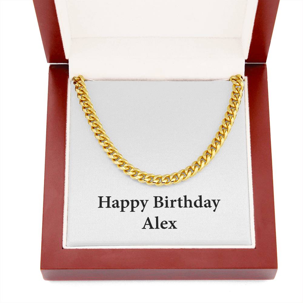 Happy Birthday Alex - 14k Gold Finished Cuban Link Chain With Mahogany Style Luxury Box