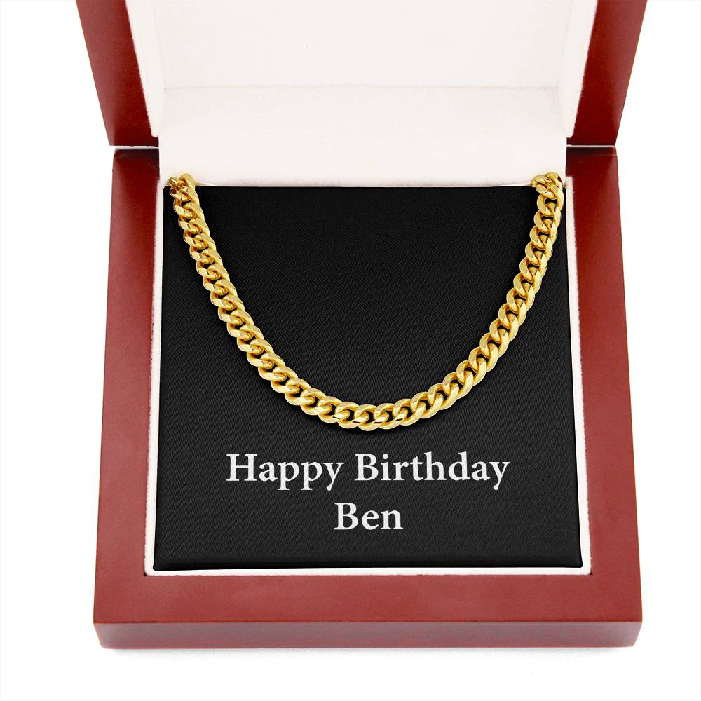 Happy Birthday Ben v2 - 14k Gold Finished Cuban Link Chain With Mahogany Style Luxury Box